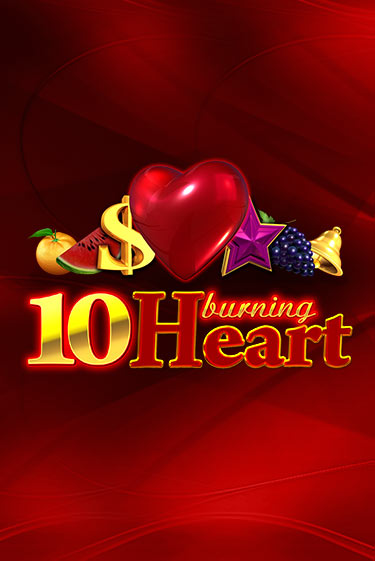10 Burning Heart демо игра онлайн | GMSlots Казино бесплатно