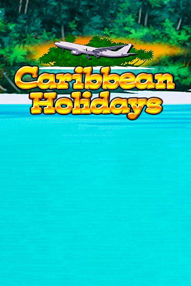 Caribbean Holidays демо игра онлайн | GMSlots Казино бесплатно