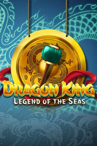 Dragon King: Legend of the Seas демо игра онлайн | GMSlots Казино бесплатно