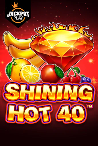 Shining Hot 40 Jackpot Play демо игра онлайн | GMSlots Казино бесплатно