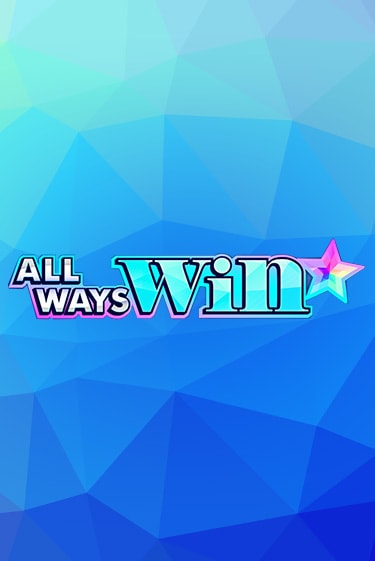 All Ways Win демо игра онлайн | GMSlots Казино бесплатно
