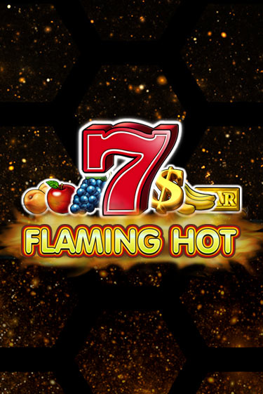 Flaming Hot демо игра онлайн | GMSlots Казино бесплатно